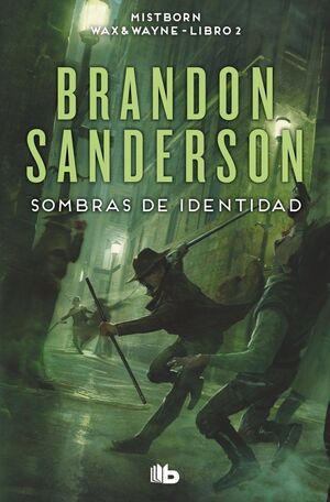 Mistborn Wax & Wayne 2: Sombras de Identidad
