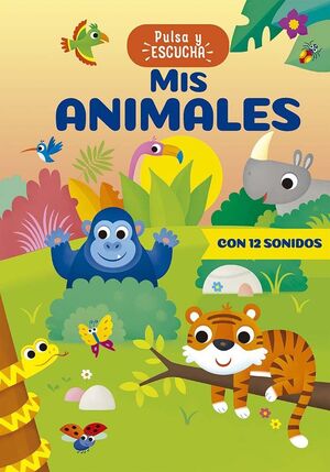 Pulsa y Escucha: Mis Animales