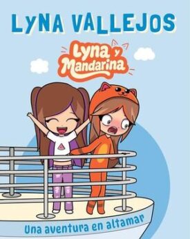 Lyna y Mandarina. Una Aventura en Altamar