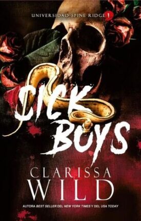 Sick Boys (Universidad Spine Ridge 1)