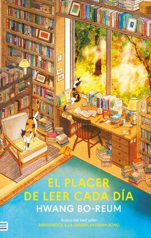El Placer de Leer Cada Dia. 53 Formas de Acercarte a los Libros