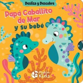 Desliza y Descubre: Papá Caballito de Mar y su Bebé