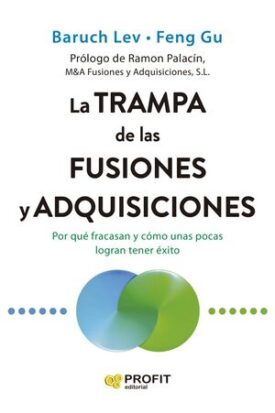 La Trampa de las Fusiones y Adquisiciones
