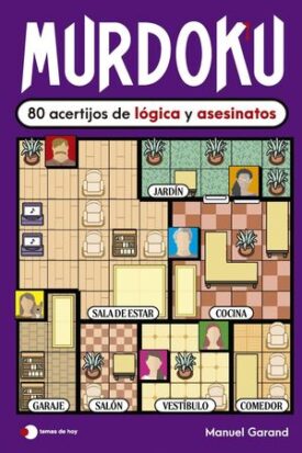 Murdoku España: 80 Acertijos de Lógica y Asesinatos