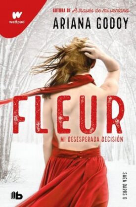 Fleur. Mi Desesperada Decisión (Darks 0)