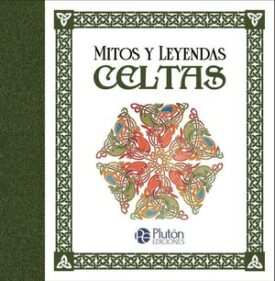 Mitos y Leyendas Celtas
